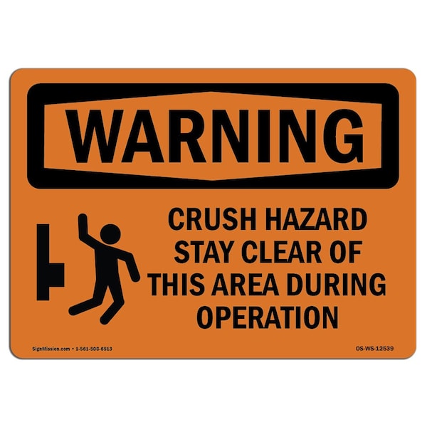 OSHA WARNING Sign, Crush Hazard Stay Clear, 18in X 12in Aluminum, 12" W, 18" L, Landscape